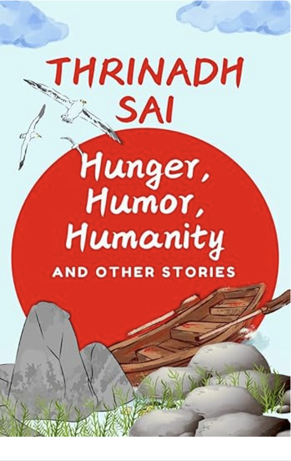 Cover of Hunger, Humor, Humanity by Thrinadh Sai